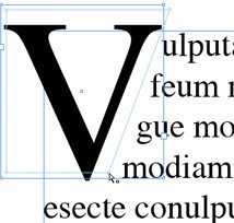 Drop caps are a great way to break up dense copy in print designs.